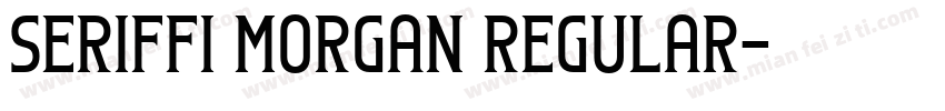 Seriffi Morgan Regular字体转换